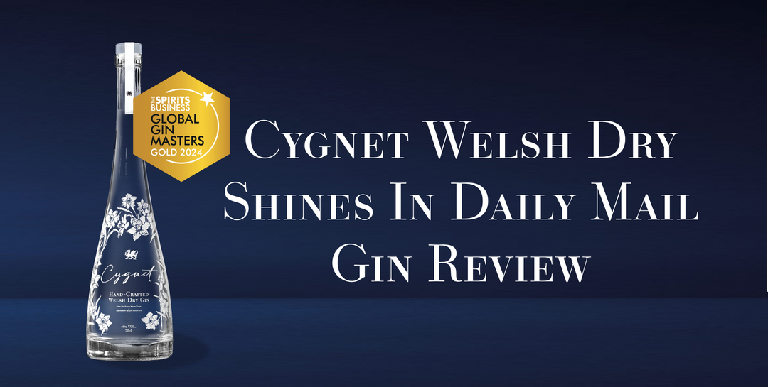 Cygnet Welsh Dry Gin Shines in Daily Mail Review